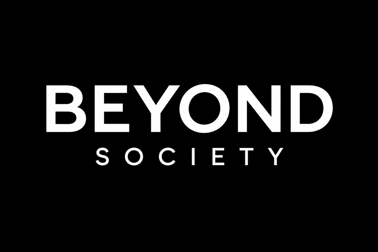 BEYOND SOCIETY